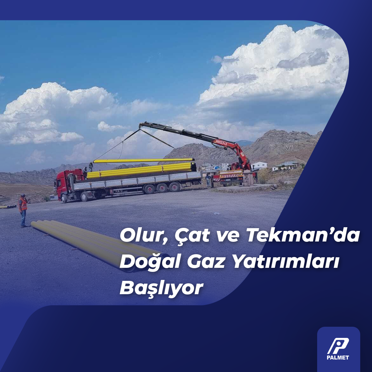 PALEN, Çat, Olur ve Tekman ilçelerinde gaz arzı çalışmalarına başlıyor